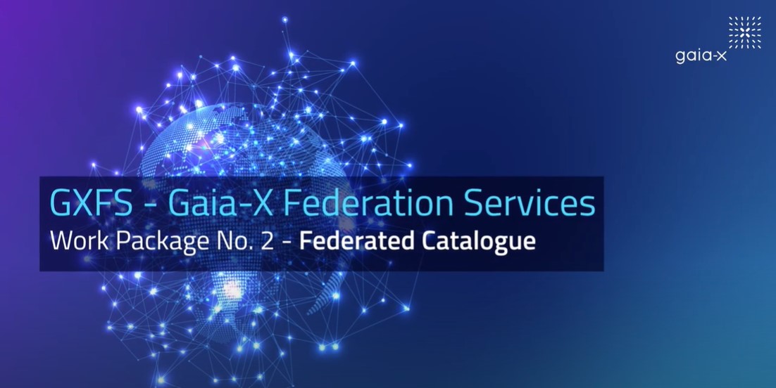 Video: Gaia-X Federation Services Workpackage 2: Federated Catalogue